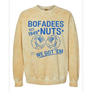 Bofadees Nuts We Got Em Quote Colorblast Crewneck Sweatshirt