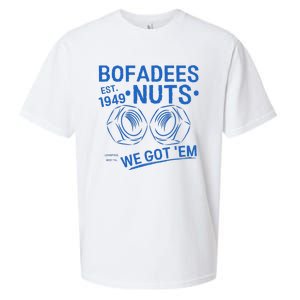 Bofadees Nuts We Got Em Quote Sueded Cloud Jersey T-Shirt