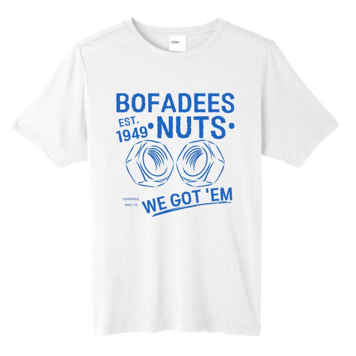 Bofadees Nuts We Got Em Quote Tall Fusion ChromaSoft Performance T-Shirt