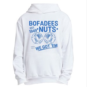 Bofadees Nuts We Got Em Quote Urban Pullover Hoodie