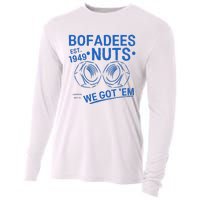 Bofadees Nuts We Got Em Quote Cooling Performance Long Sleeve Crew