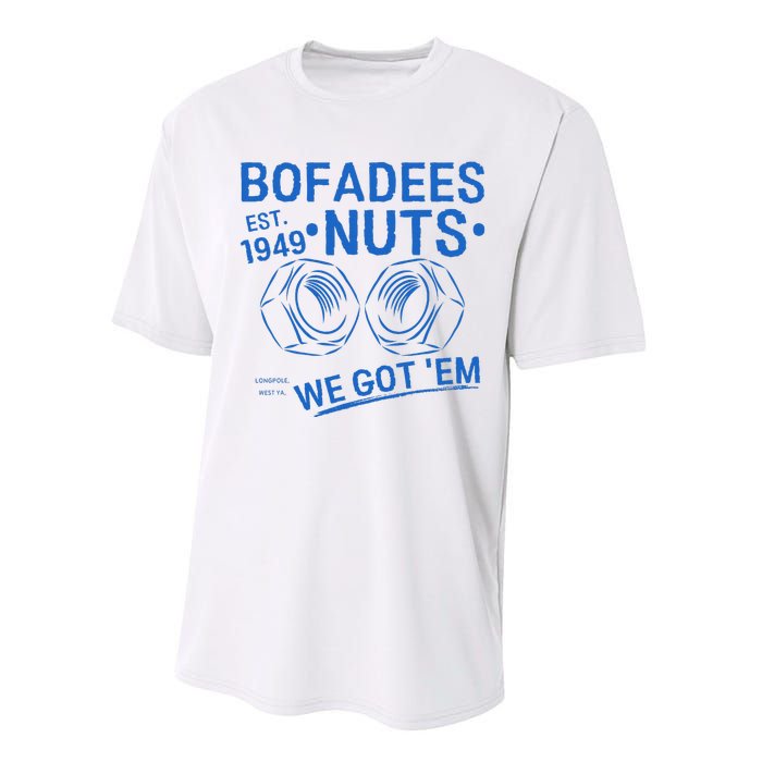 Bofadees Nuts We Got Em Quote Performance Sprint T-Shirt