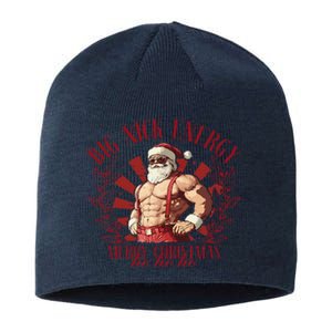 Big Nick Xmas Energy Funny Xmas Christmas Muscle Santa Claus Sustainable Beanie