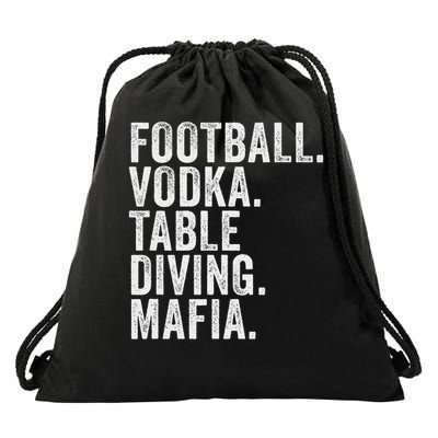 Bills New York Fan Football. Vodka. Table Diving. Mafia Drawstring Bag