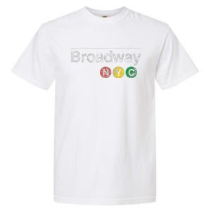 Broadway New York Nyc Worn Design Garment-Dyed Heavyweight T-Shirt