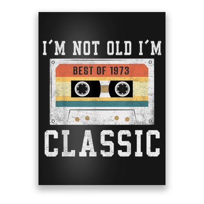 Best of 1973 50 Year Old Gifts M.e.n.s BDay 50th Birthday 1973 Poster