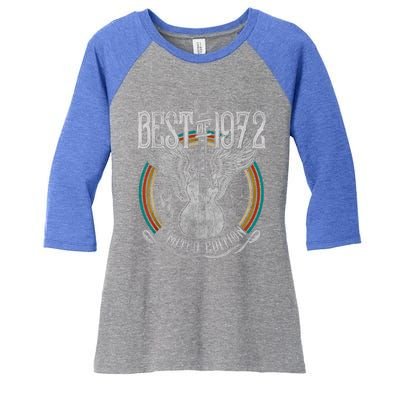 Best Of 1972 Limited Edition 50th Birthday 50 Years Old Women's Tri-Blend 3/4-Sleeve Raglan Shirt