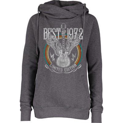 Best Of 1972 Limited Edition 50th Birthday 50 Years Old Womens Funnel Neck Pullover Hood