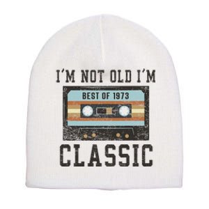 Best of 1973 50th Birthday Gifts BDay Short Acrylic Beanie