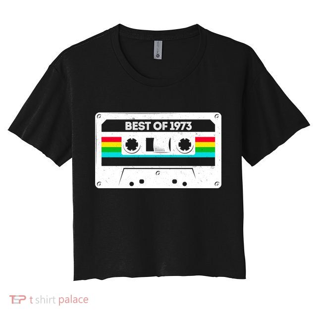 Best Of 1973 Retro 50th Birthday Mixtape Crop Top