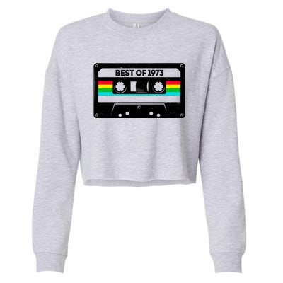 Best Of 1973 Retro 50th Birthday Mixtape Cropped Pullover Crew