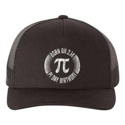 Born On 3 14 Pi Day Birthday March 14th Birthday Great Gift Yupoong Adult 5-Panel Trucker Hat