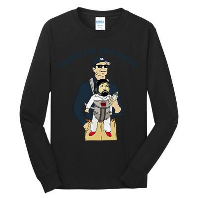 Born On 3rd Base Tall Long Sleeve T-Shirt