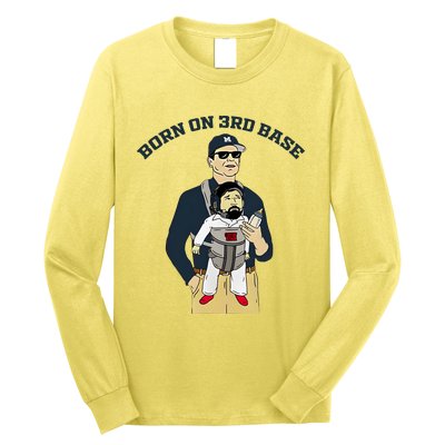 Born On 3rd Base Long Sleeve Shirt