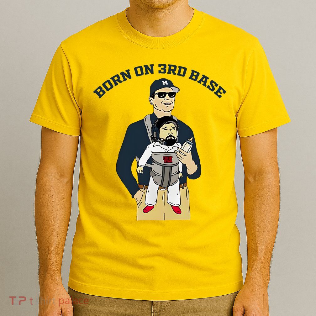 Born On 3rd Base T-Shirt