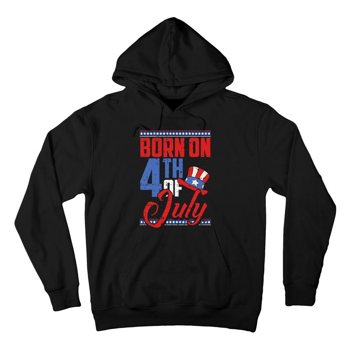 Born On 4th Of July Birthday Cool Patriotic American Hoodie