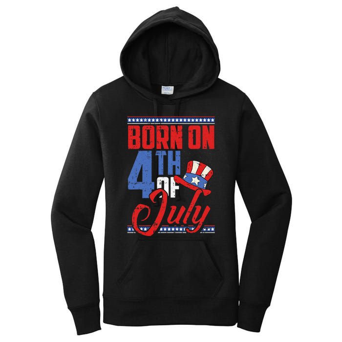 Born On 4th Of July Birthday Cool Patriotic American Women's Pullover Hoodie