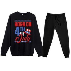 Born On 4th Of July Birthday Cool Patriotic American Premium Crewneck Sweatsuit Set