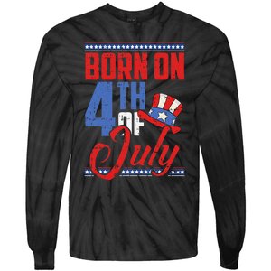 Born On 4th Of July Birthday Cool Patriotic American Tie-Dye Long Sleeve Shirt