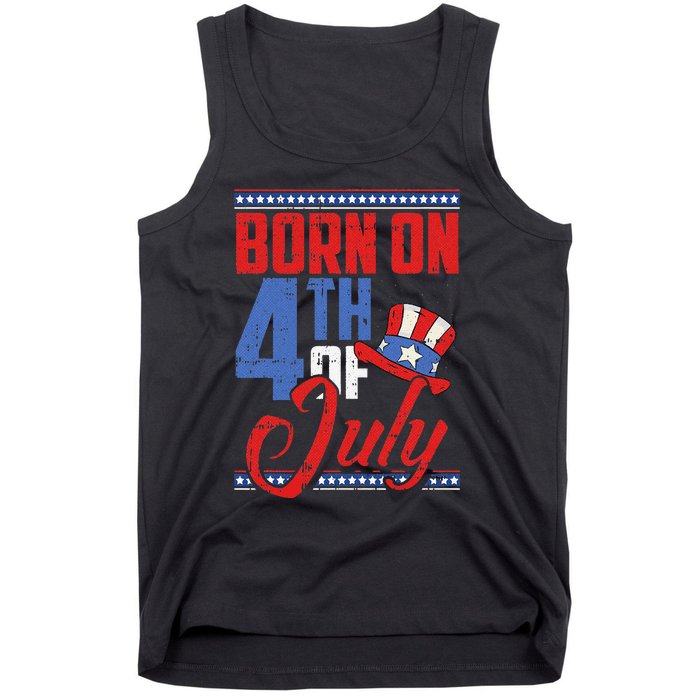 Born On 4th Of July Birthday Cool Patriotic American Tank Top