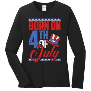 Born On 4th Of July Birthday Cool Patriotic American Ladies Long Sleeve Shirt