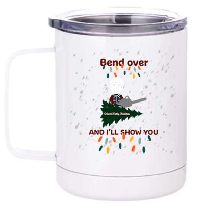 Bend Over And I’ll Show You 12 oz Stainless Steel Tumbler Cup