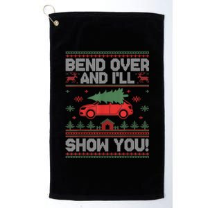 Bend Over And ILl Show You Ugly Christmas Couple Matching Platinum Collection Golf Towel