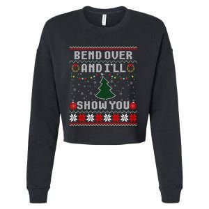 Bend Over And I'll Show You Christmas Tree Ugly Sweater Cropped Pullover Crew