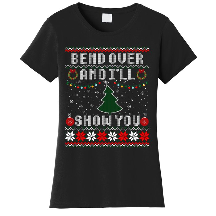 Bend Over And I'll Show You Christmas Tree Ugly Sweater Women's T-Shirt