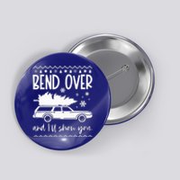 Bend Over And Ill Show You Christmas Pajama Funny Xmas  Button