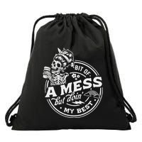 Bit Of A Mess But Doing My Best Positive Motivational Quote Drawstring Bag
