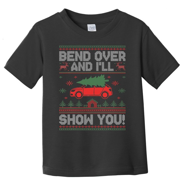 Bend Over And I'll Show You Ugly Christmas Couple Matching Toddler T-Shirt