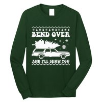 Bend Over And I'll Show You  Long Sleeve Shirt