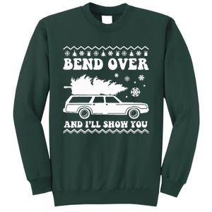 Bend Over And I'll Show You  Sweatshirt