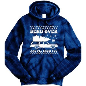 Bend Over And I'll Show You  Tie Dye Hoodie