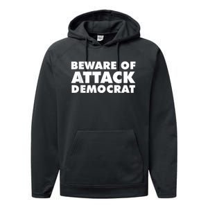 Beware Of Attack Democrat Performance Fleece Hoodie