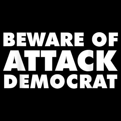 Beware Of Attack Democrat T-Shirt