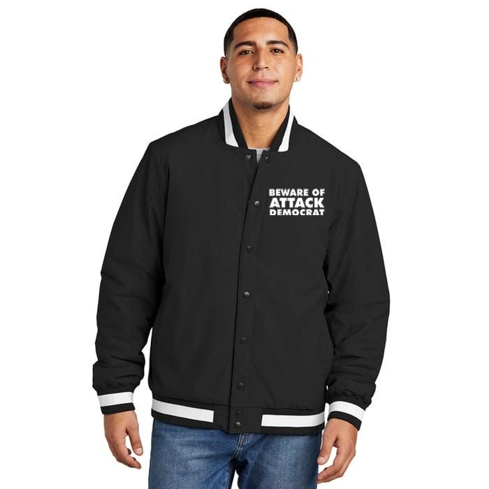 Beware Of Attack Democrat Insulated Varsity Jacket