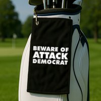 Beware Of Attack Democrat Golf Towel