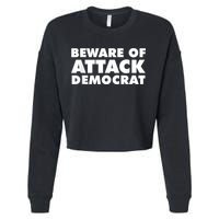 Beware Of Attack Democrat Cropped Pullover Crew