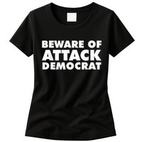 Beware Of Attack Democrat Womens T-Shirt