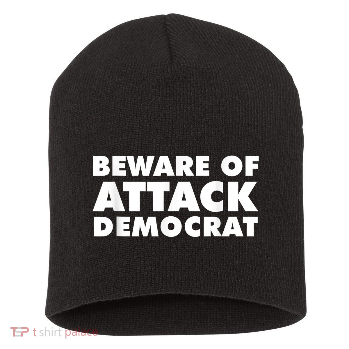 Beware Of Attack Democrat Short Acrylic Beanie
