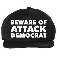 Beware Of Attack Democrat Wool Snapback Cap