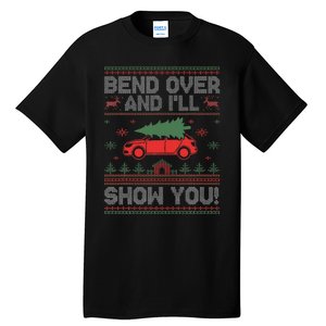 Bend Over And I'll Show You Ugly Christmas Couple Matching  Tall T-Shirt