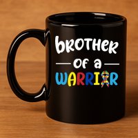 Brother Of A Warrior Autism Awareness 11oz C Handle Ceramic Mug