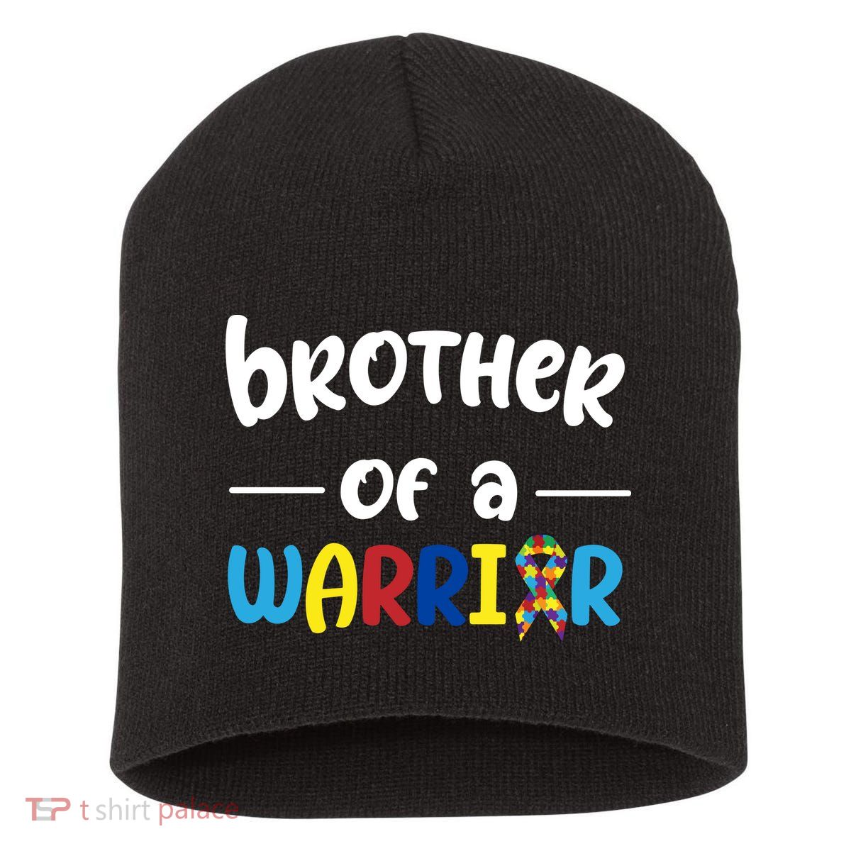 Brother Of A Warrior Autism Awareness Short Acrylic Beanie