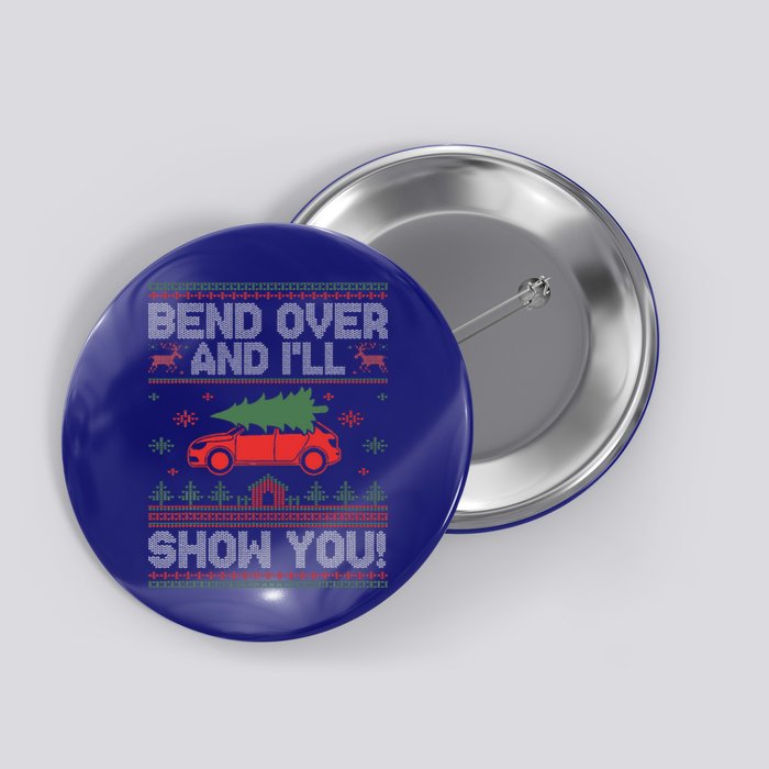 Bend Over And I'll Show You Ugly Christmas Couple Matching  Button