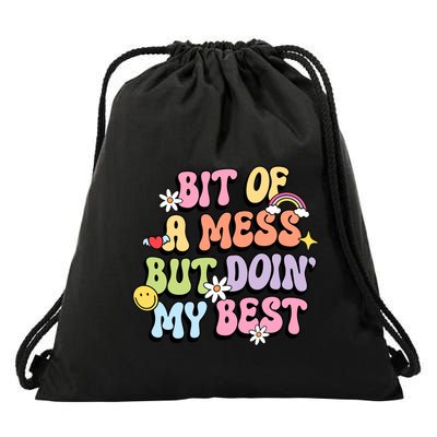 Bit Of A Mess But Doing My Best Drawstring Bag