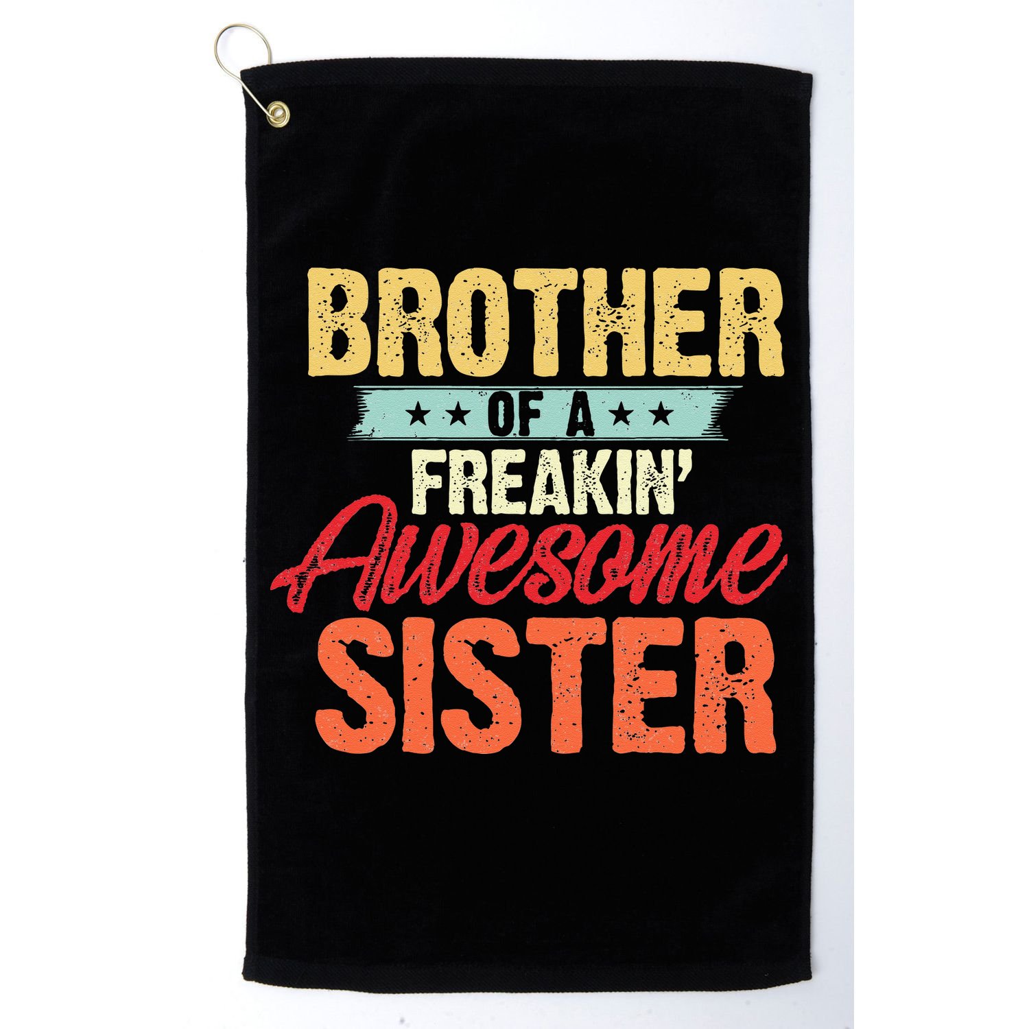 Brother of a Freakin' Awesome Sister gifts Funny Brother Golf Towel