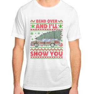 Bend Over And ILl Show You Ugly Christmas Couple Matching Adult ChromaSoft Performance T-Shirt